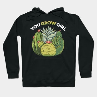 You Grow Girl Gardening Planting Succulents Pun Hoodie